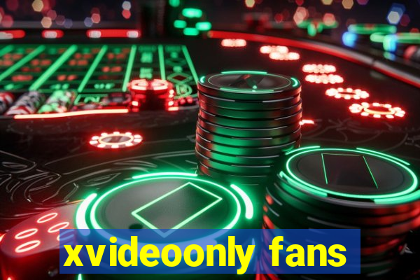 xvideoonly fans